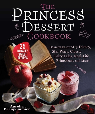 Book cover for The Princess Dessert Cookbook