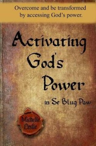 Cover of Activating God's Power in Se Blug Paw
