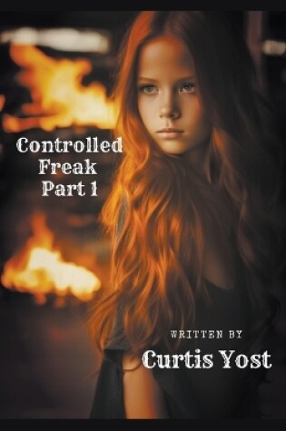 Cover of Controlled Freak