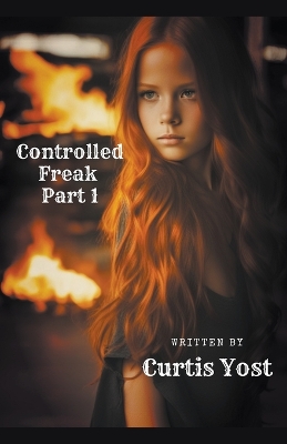 Cover of Controlled Freak