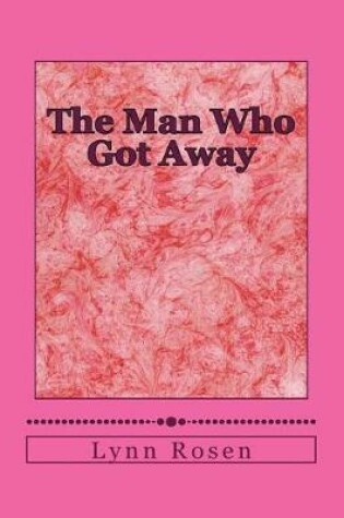 Cover of The Man Who Got Away