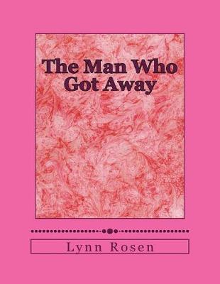 Cover of The Man Who Got Away