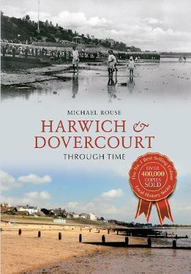 Cover of Harwich & Dovercourt Through Time