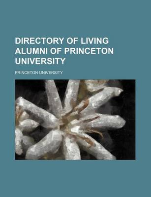 Book cover for Directory of Living Alumni of Princeton University