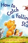 Book cover for How to Catch a Falling Star