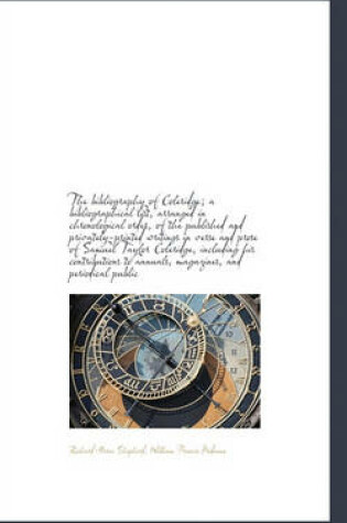 Cover of The Bibliography of Coleridge; A Bibliographical List, Arranged in Chronological Order, of the Publi