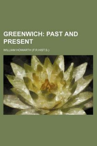 Cover of Greenwich; Past and Present