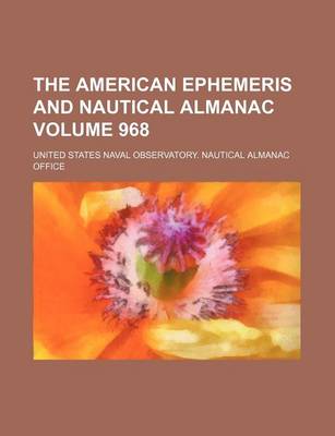 Book cover for The American Ephemeris and Nautical Almanac Volume 968