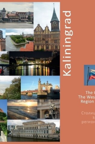 Cover of Kaliningrad The Capital of The Westernmost Region of Russia