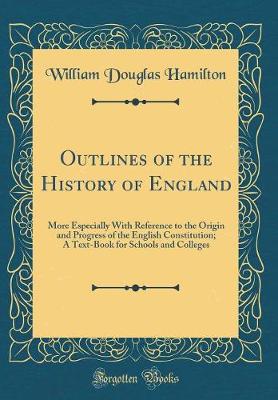 Book cover for Outlines of the History of England