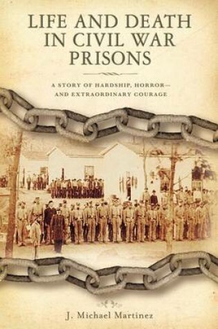 Cover of Life and Death in Civil War Prisons