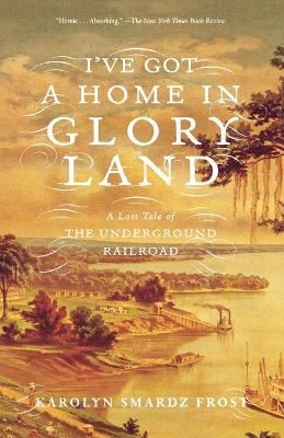 Book cover for I've Got a Home in Glory Land