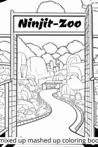 Cover of Welcome to the Ninjit-Zoo!