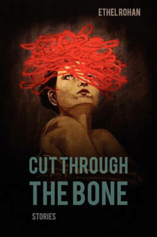 Cover of Cut Through the Bone