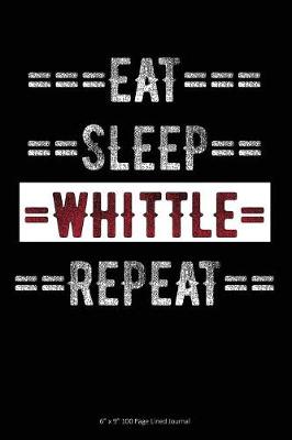 Book cover for Eat Sleep Whittle Repeat