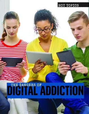 Book cover for The Dangers of Digital Addiction
