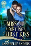 Book cover for Miss Fortune's First Kiss