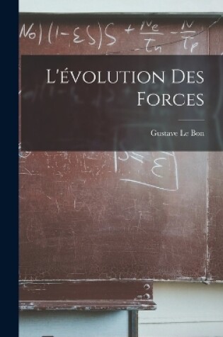 Cover of L'évolution Des Forces