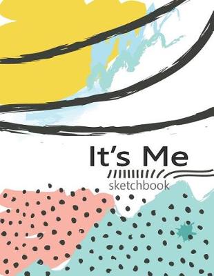 Book cover for Consideret It's Me SketchBook