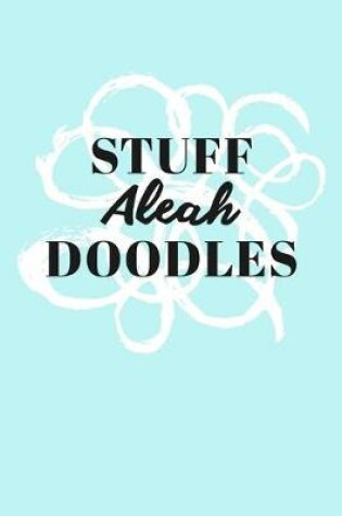 Cover of Stuff Aleah Doodles