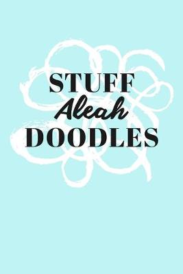 Book cover for Stuff Aleah Doodles