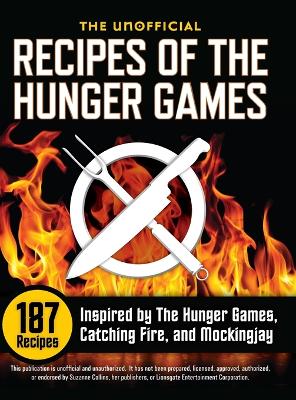 Book cover for Unofficial Recipes of the Hunger Games