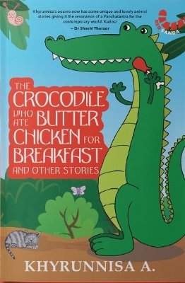 Book cover for The Crocodile Who Ate Butter Chicken for Breakfast and Other Stories