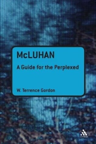 Cover of McLuhan: A Guide for the Perplexed