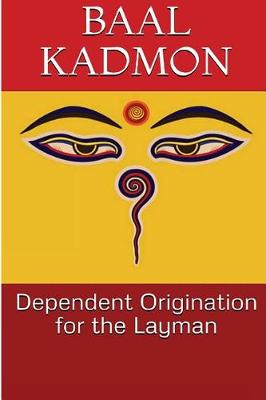 Cover of Dependent Origination for the Layman