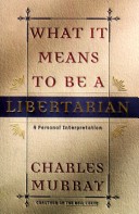 Book cover for What it Means to be a Libertarian