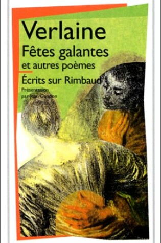 Cover of Fetes galantes/Romances sans paroles/La bonne chanson/