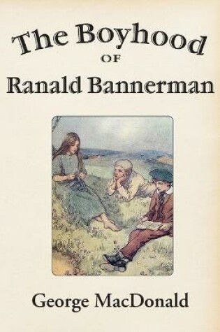 Cover of The Boyhood of Ranald Bannerman