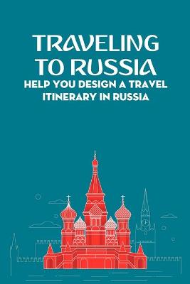 Book cover for Traveling To Russia