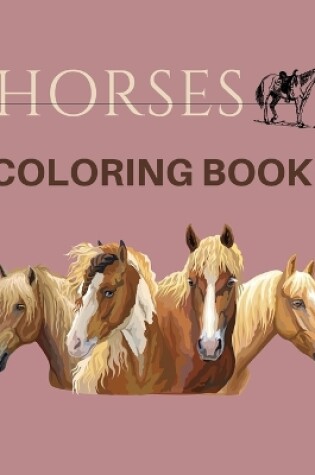 Cover of Horses Coloring Book