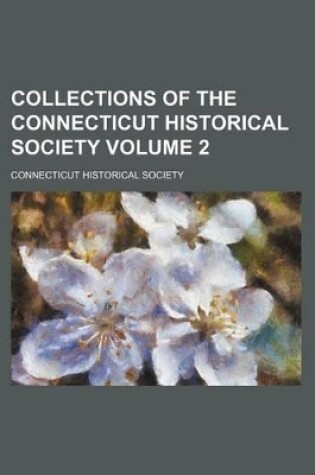 Cover of Collections of the Connecticut Historical Society Volume 2