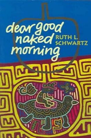 Cover of Dear Good Naked Morning