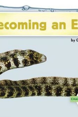 Cover of Becoming an Eel