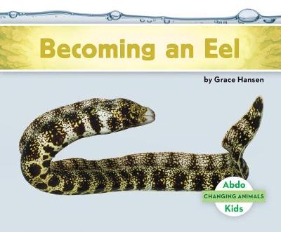 Cover of Becoming an Eel