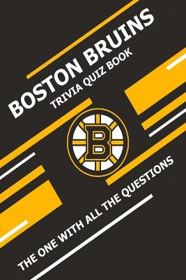 Book cover for Boston Bruins Trivia Quiz Book