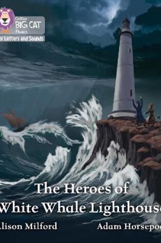 Cover of The Heroes of White Whale Lighthouse
