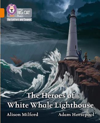 Book cover for The Heroes of White Whale Lighthouse