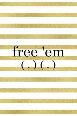 Cover of Free 'Em