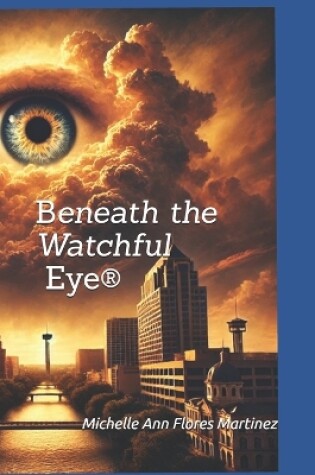 Cover of Beneath the Watchful Eye(R)