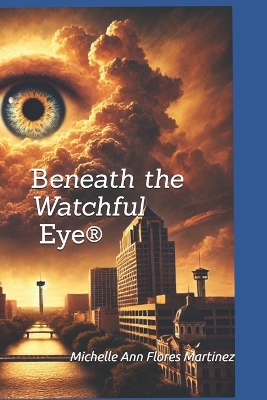 Book cover for Beneath the Watchful Eye(R)