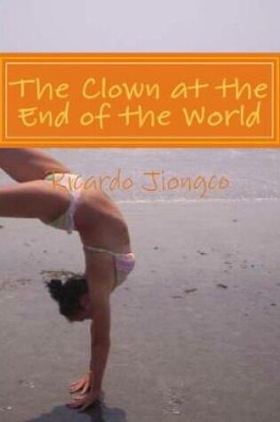 Cover of The Clown at the End of the World