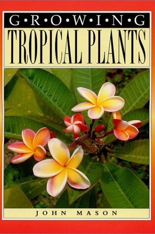 Cover of Growing Tropical Plants