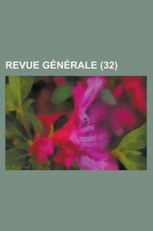 Cover of Revue Generale (32)