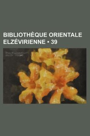 Cover of Bibliotheque Orientale Elzevirienne (39)