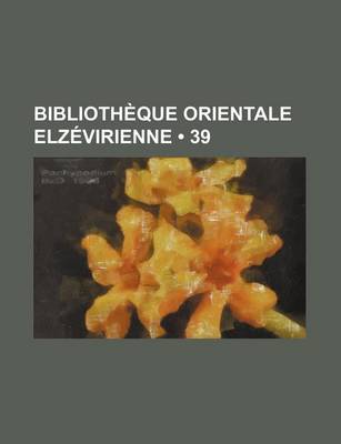 Book cover for Bibliotheque Orientale Elzevirienne (39)