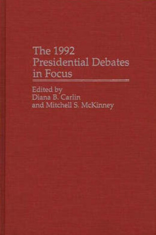 Cover of The 1992 Presidential Debates in Focus